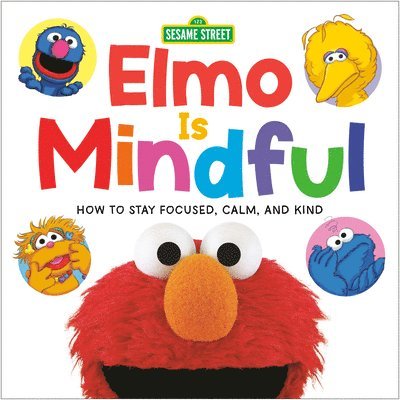 Random House - Elmo Is Mindful (Sesame Street): How to Stay Focused, Calm, and Kind, Kartonnage