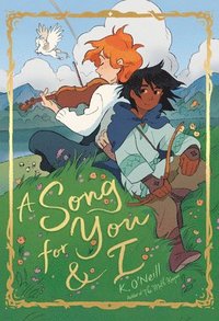 bokomslag A Song for You and I: (A Graphic Novel)