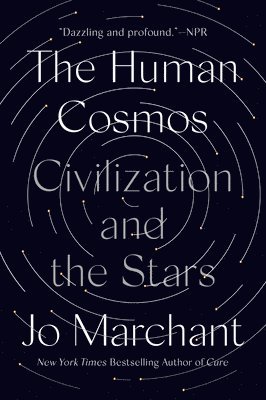 The Human Cosmos: Civilization and the Stars 1