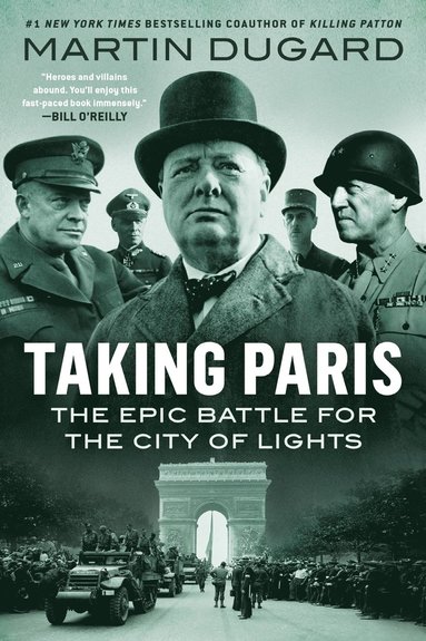 bokomslag Taking Paris: The Epic Battle for the City of Lights