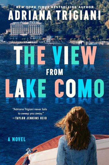 Adriana Trigiani - The View from Lake Como, Inbunden