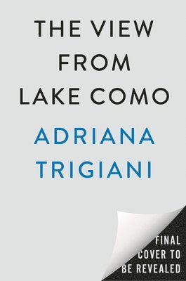 Adriana Trigiani - The View from Lake Como, Inbunden