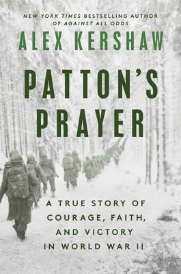 Alex Kershaw - Patton's Prayer, Inbunden