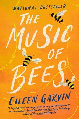 Eileen Garvin - The Music of Bees, Häftad
