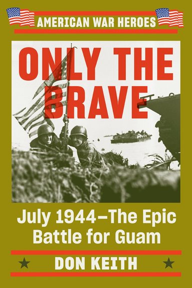 Don Keith - Only the Brave, Häftad