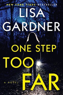 Lisa Gardner - One Step Too Far, Inbunden