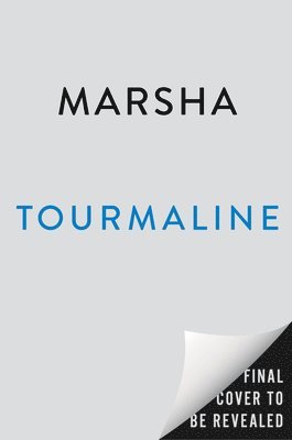 Tourmaline - Marsha, Inbunden