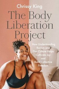 bokomslag The Body Liberation Project