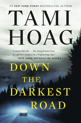 Tami Hoag - Down the Darkest Road, Häftad