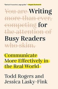 bokomslag Writing for Busy Readers: Communicate More Effectively in the Real World