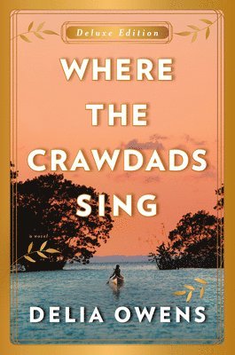 bokomslag Where the Crawdads Sing Deluxe Edition