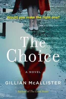Gillian McAllister - The Choice, Häftad