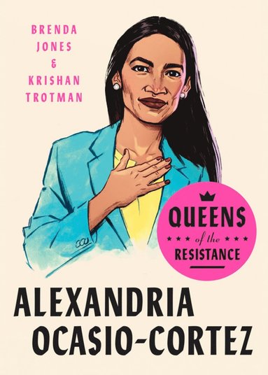 bokomslag Queens of the Resistance: Alexandria Ocasio-Cortez