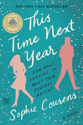 This Time Next Year: A GMA Book Club Pick (a Novel) 1