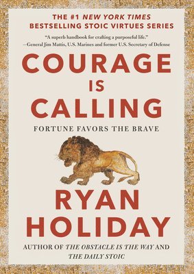Ryan Holiday - Courage Is Calling, Inbunden