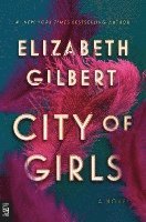 Elizabeth Gilbert - City of Girls, Pocket