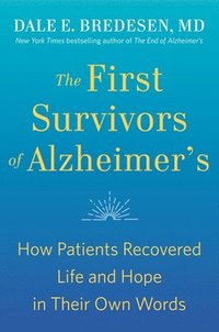 bokomslag The First Survivors of Alzheimer's