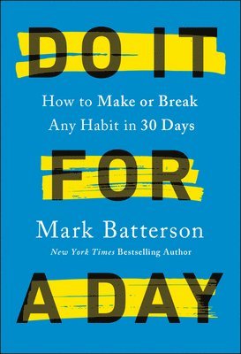 Mark Batterson - Do it for a Day, Inbunden