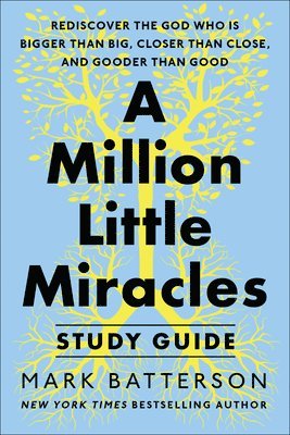 Mark Batterson - Million Little Miracles Study Guide, Häftad
