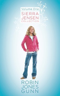 Robin Jones Gunn - Sierra Jensen Collection, Vol 1, Häftad