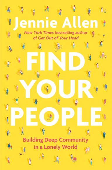 Jennie Allen - Find Your People, Inbunden