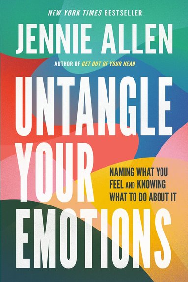Jennie Allen - Untangle Your Emotions, Häftad
