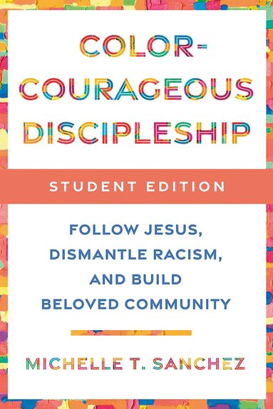 Michelle T. Sanchez - Color-Courageous Disc Student, Häftad
