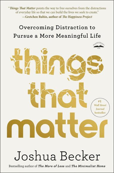 Joshua Becker - Things That Matter, Häftad