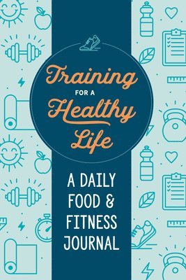 Training for a Healthy Life 1