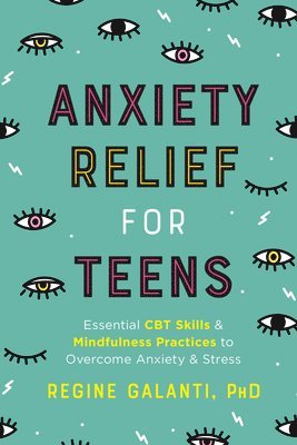bokomslag Anxiety Relief for Teens