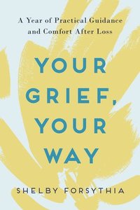 bokomslag Your Grief, Your Way