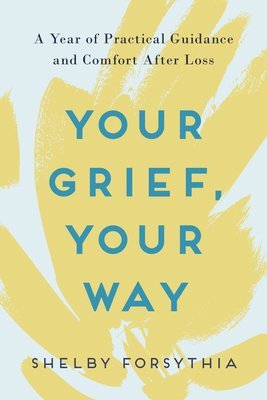 bokomslag Your Grief, Your Way
