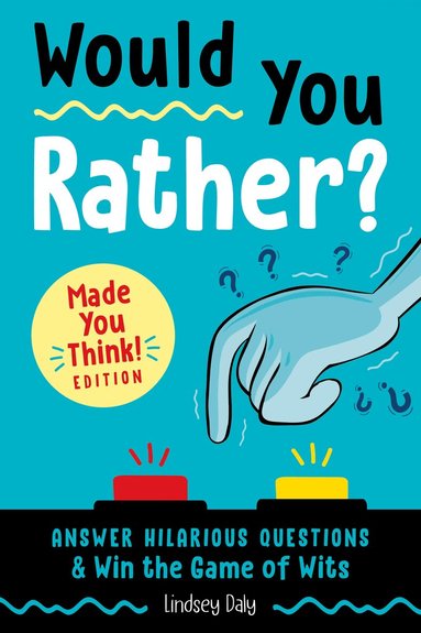 Lindsey Daly - Would You Rather? Made You Think! Edition, Häftad