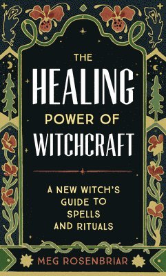 bokomslag The Healing Power of Witchcraft