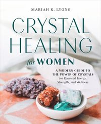 bokomslag Crystal Healing for Women