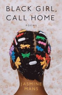 bokomslag Black Girl, Call Home