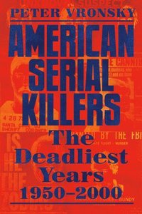 bokomslag American Serial Killers
