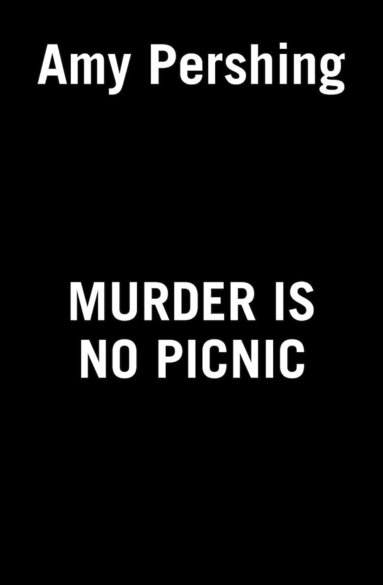 bokomslag Murder Is No Picnic