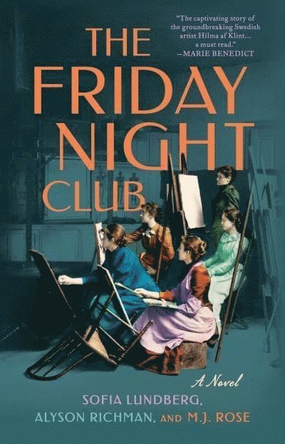 The Friday Night Club: A Novel of Artist Hilma af Klint and Her Creative Circle 1