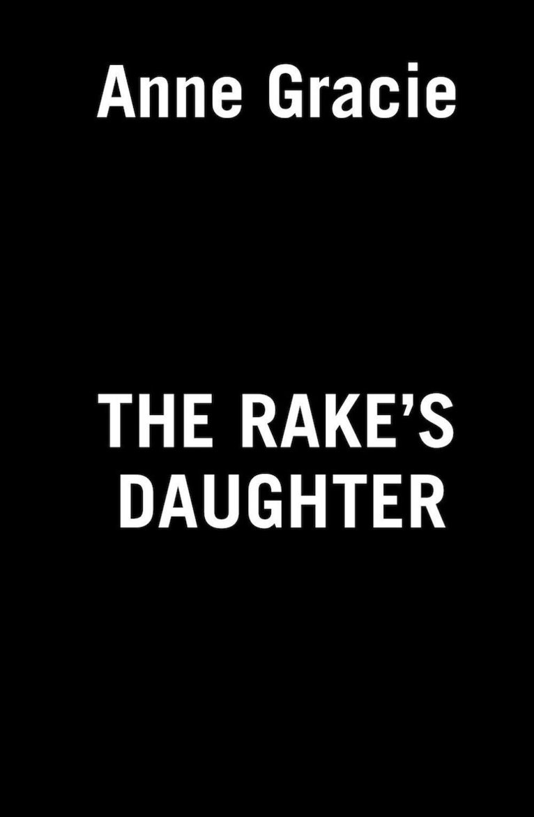 Anne Gracie - Rake's Daughter, Häftad