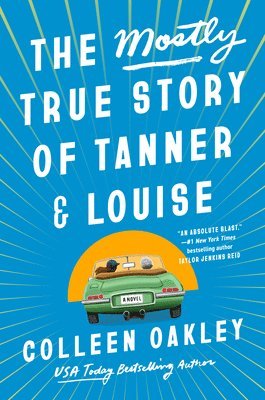 The Mostly True Story Of Tanner & Louise 1