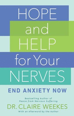Hope and Help for Your Nerves 1