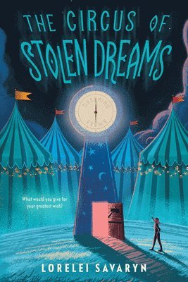 bokomslag The Circus of Stolen Dreams