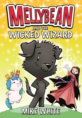 bokomslag Mellybean and the Wicked Wizard