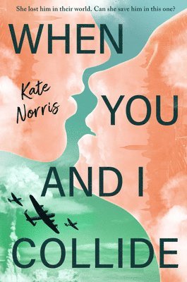 Kate Norris - When You and I Collide, Inbunden