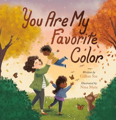 Gillian Sze - You Are My Favorite Color, Inbunden