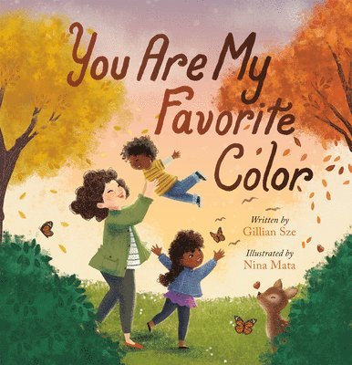 Gillian Sze - You Are My Favorite Color, Inbunden