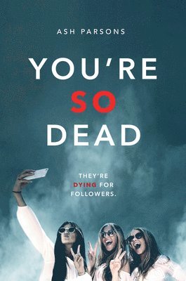 Ash Parsons - You're So Dead, Inbunden