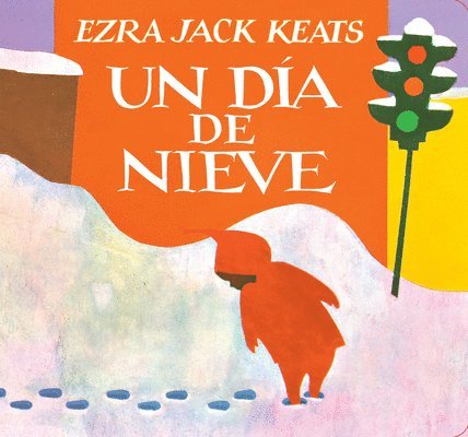 Ezra Jack Keats - Un D a De Nieve, Kartonnage