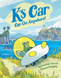 bokomslag K's Car Can Go Anywhere!: A Graphic Novel